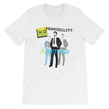 AKIMBO 'No Personality - 5b' Short-Sleeve UNISEX T-Shirt