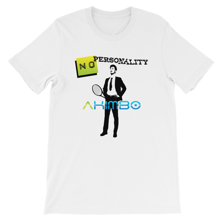 AKIMBO 'No Personality - 5a' Short-Sleeve UNISEX T-Shirt